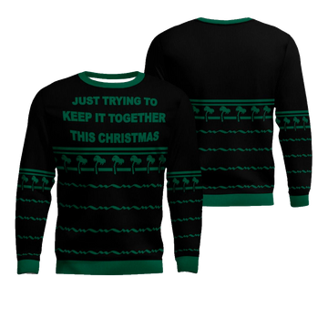 Just Trying To Keep It Togerther This Christmas Ugly Christmas Sweater Black – Moonbestprint