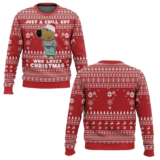 I'm Just a Chill Guy Meme Who Loves Christmas Ugly Sweater – Moonbestprint