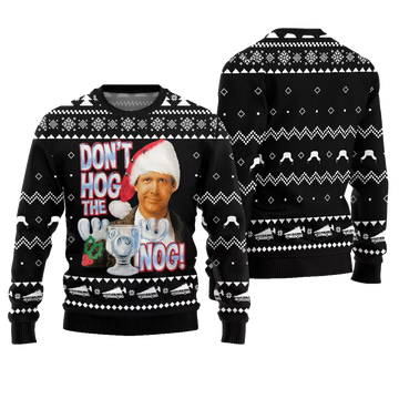 Dont Hog the Nog Clark Griswold Christmas Sweater - Moonbestprint