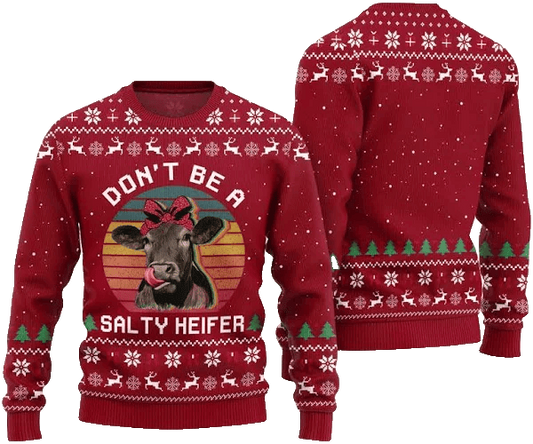 Don't Be A Salty Heifer Ugly Christmas Sweater – Moonbestprint