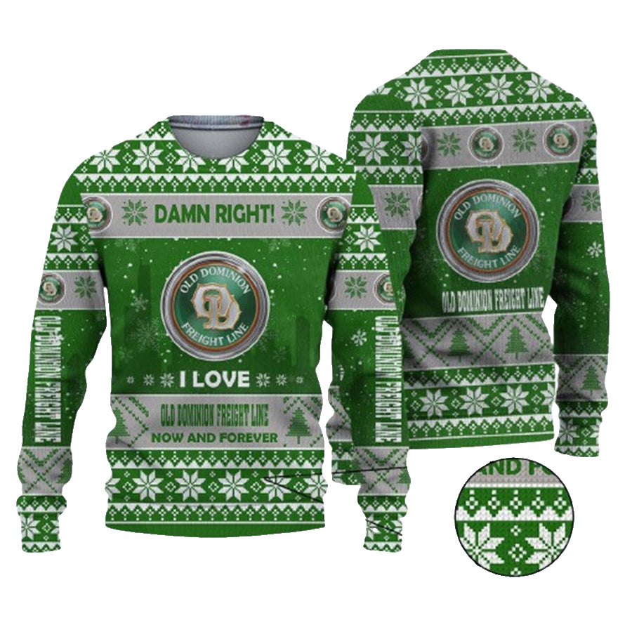 Damn Right I Love Old Dominion Freight Line Now And Forever Ugly Christmas Sweater – Moonbestprint