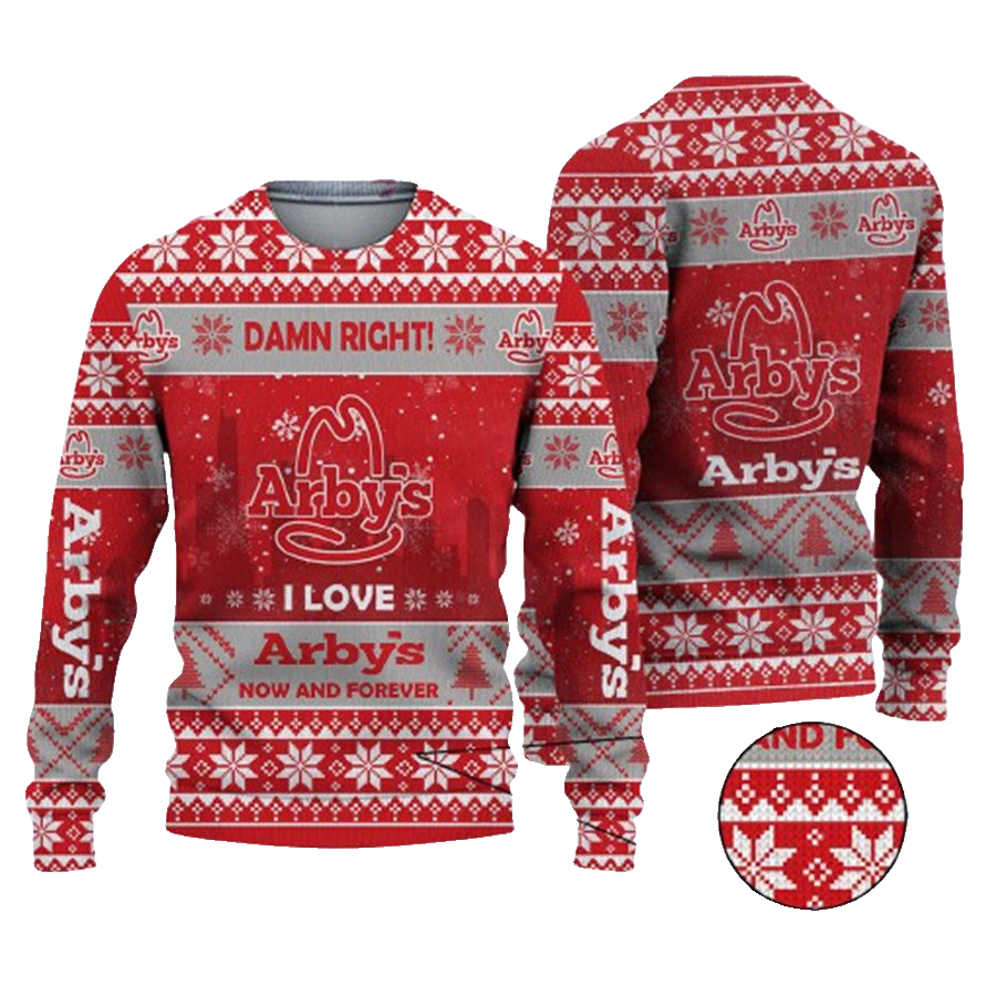 Damn Right I Love Arbys Now And Forever Ugly Christmas Sweater – Moonbestprint