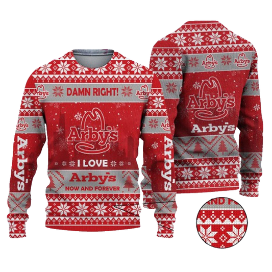 Damn Right I Love Arbys Now And Forever Ugly Christmas Sweater – Moonbestprint