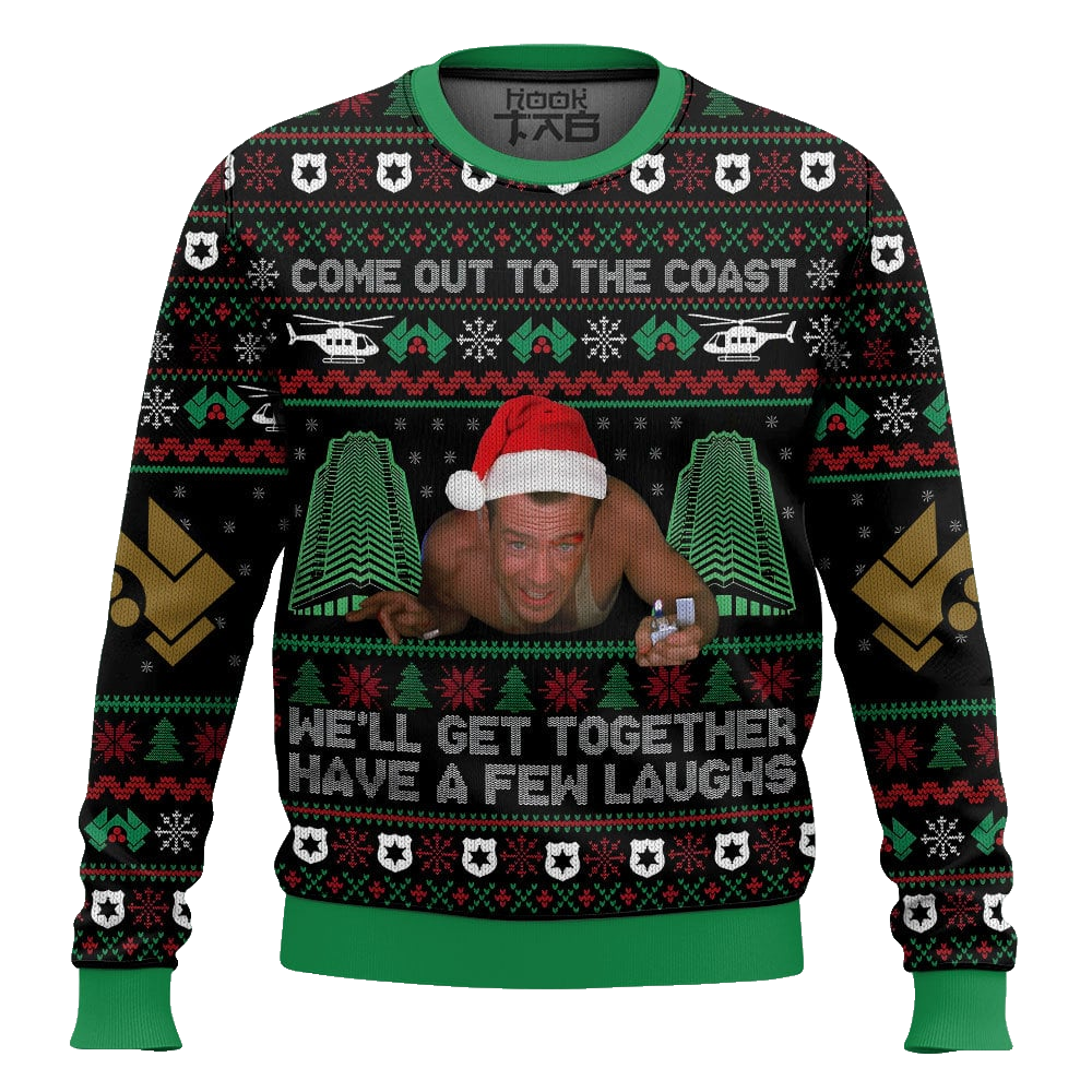 Come Out To The Coast We?ll Get Together Have A Few Laughs Die Hard Ugly Sweater – Moonbestprint