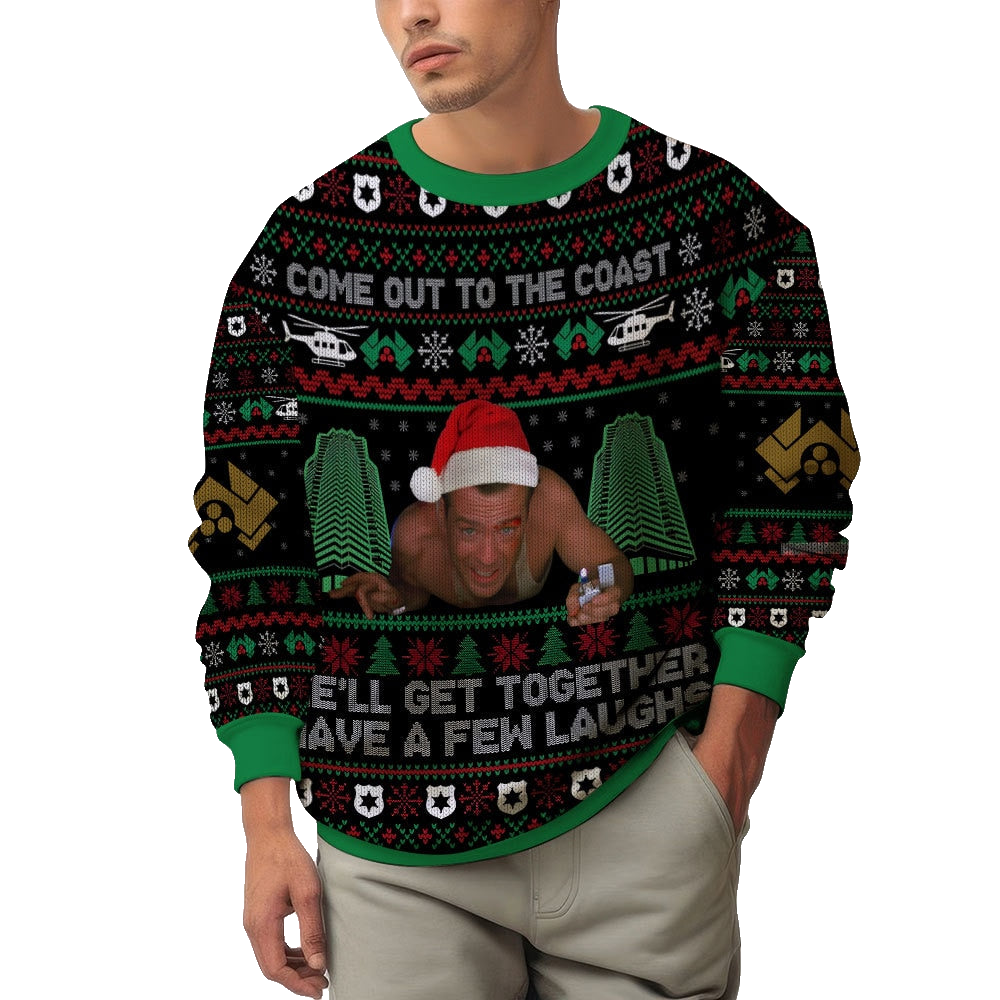 Come Out To The Coast We?ll Get Together Have A Few Laughs Die Hard Ugly Sweater – Moonbestprint