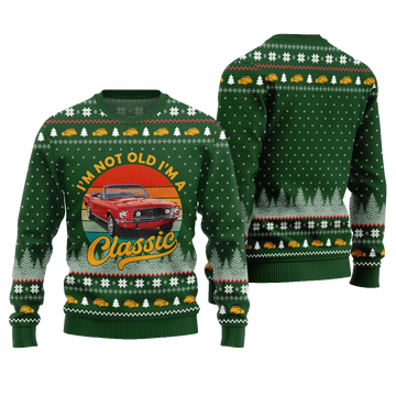 Classic Car I'm Not Old, I'm a Classic Ugly Christmas Sweater Green – Moonbestprint