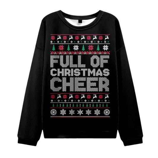 2026 Full Of Christmas Cheer Ugly Christmas Sweater Moonbestprint