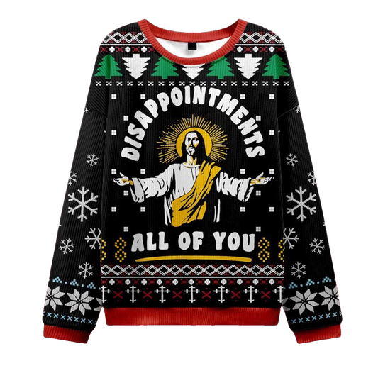 2026 Disappointment All Of You Ugly Sweater Moonbestprint