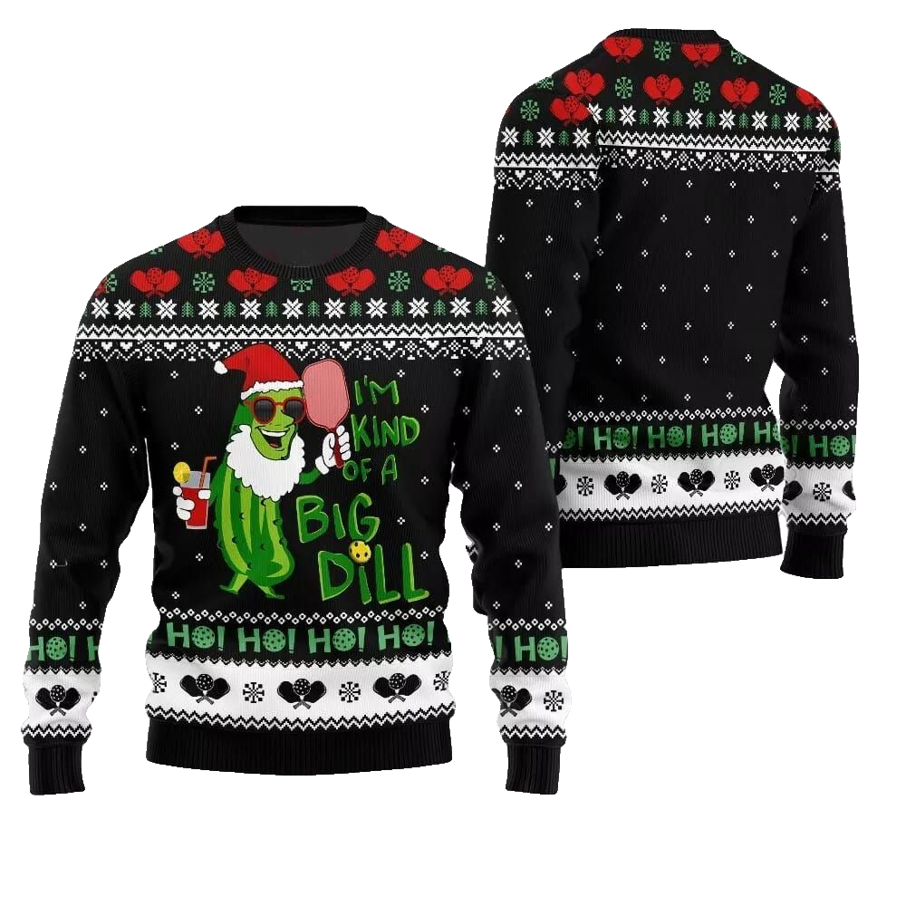 2026 Christmas Pickleball Im Kind Of A Big Dill Ugly Christmas Sweater - Moonbestprint