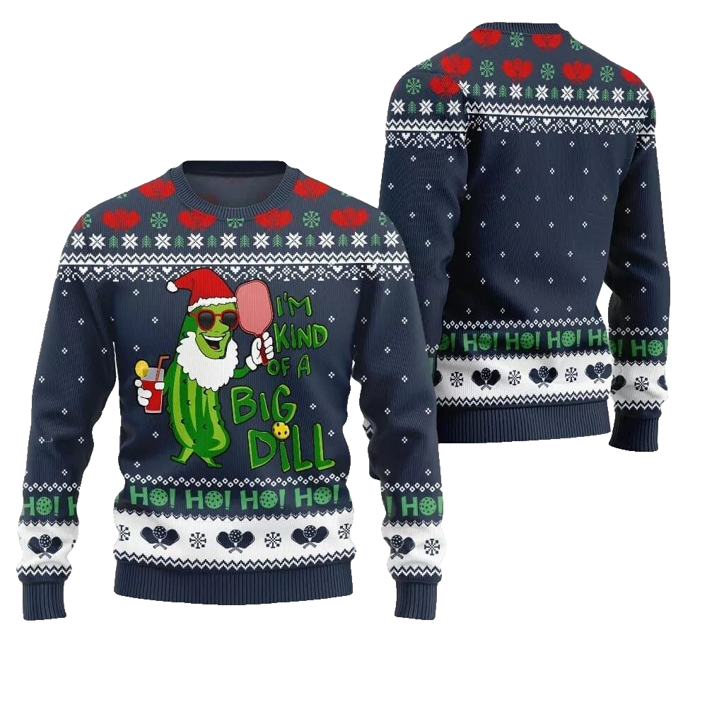 2026 Christmas Pickleball Im Kind Of A Big Dill Ugly Christmas Sweater - Moonbestprint