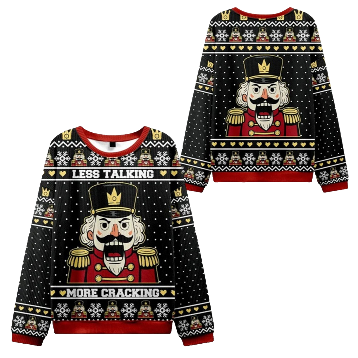 2026 Christmas Nutcracker Less Talking More Cracking Ugly Sweater - Moonbestprint