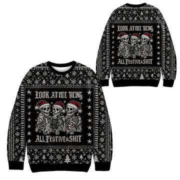2026 Christmas Look at Me Being All Festive Shirt Ugly Sweater - Moonbestprint