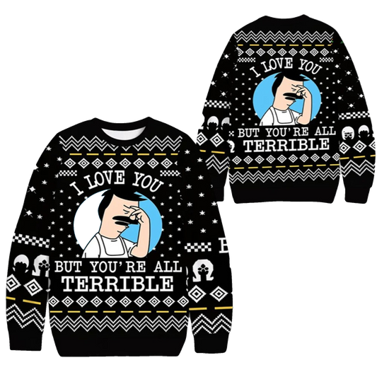 2026 Christmas I Love You But You're All Terrible Ugly Sweater - Moonbestprint
