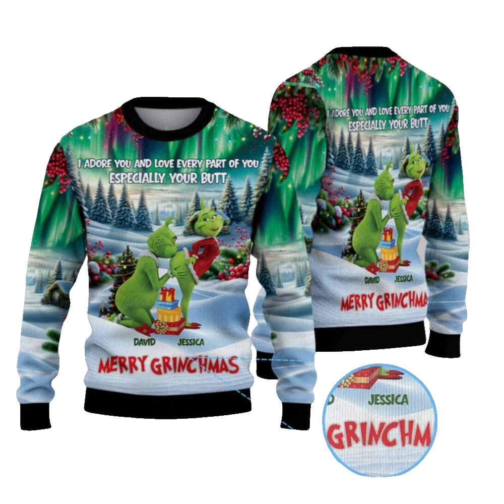 2026 Christmas I Adore You And Love Every Part Of You Especially Your Butt Merry Grnchmas Ugly Sweater - Moonbestprint