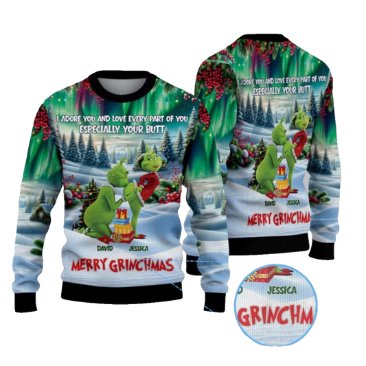 2026 Christmas I Adore You And Love Every Part Of You Especially Your Butt Merry Grnchmas Ugly Sweater - Moonbestprint