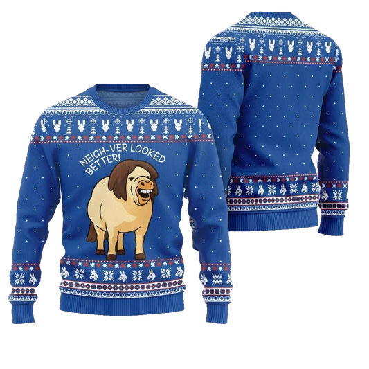 2026 Christmas Horse Neigh-ver Looked Better Ugly Christmas Sweater - Moonbestprint