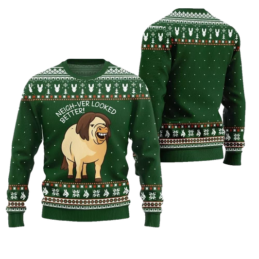 2026 Christmas Horse Neigh-ver Looked Better Ugly Christmas Sweater - Moonbestprint