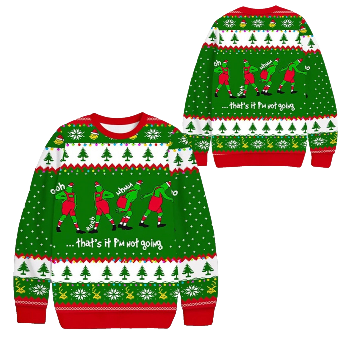 2026 Christmas Grnch Thats It Im Not Going Ugly Sweater - Moonbestprint