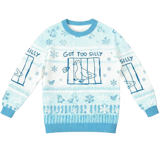 2026 Christmas Got Too Silly Meme Ugly Sweater - Moonbestprint