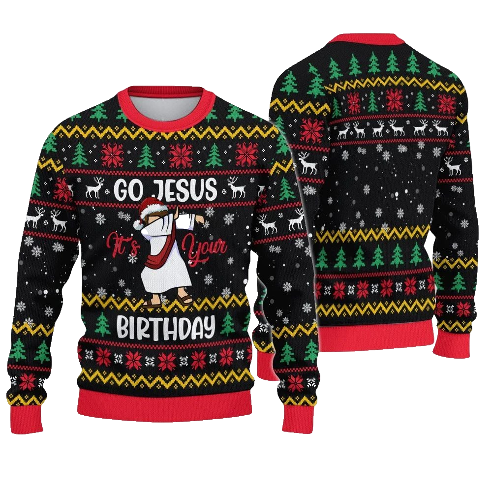 2026 Christmas Go Jesus It's Your Birthday Ugly Sweatshirt - Moonbestprint
