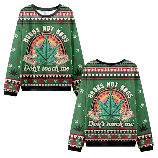 2026 Christmas Drugs Not Hugs Don't Touch Me Ugly Christmas Sweater - Moonbestprint