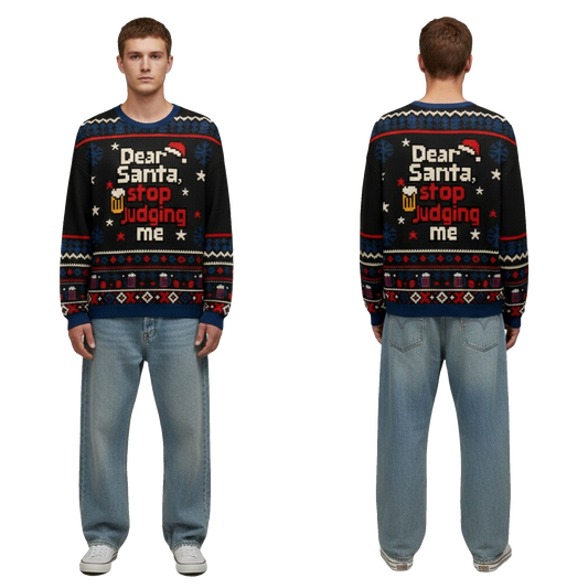 2026 Christmas Dear Santa Stop Judging Me Ugly Sweater - Moonbestprint