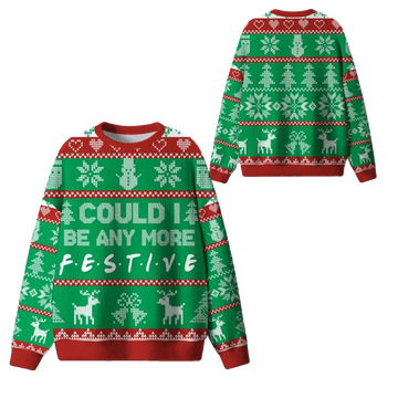 2026 Christmas Could I Be Any More Festive Ugly Sweater - Moonbestprint