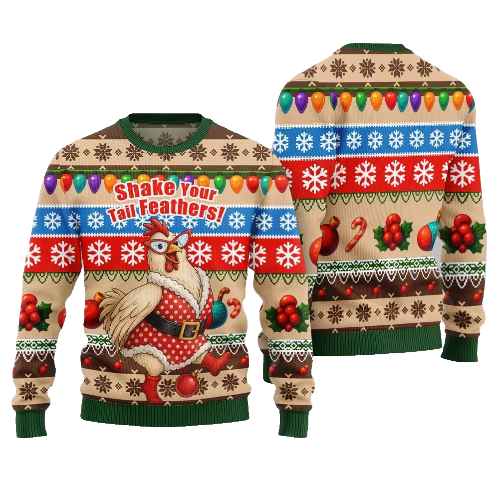 2026 Christmas Chicken Shake Your Tail Feathers Ugly Christmas Sweater - Moonbestprint