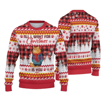 2026 Christmas Cat All I Want For Christmas Is You Ugly Sweatshirt - Moonbestprint