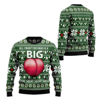 2026 Christmas All I Want For Xmas Is A Big Squat Ugly Christmas Sweater - Moonbestprint