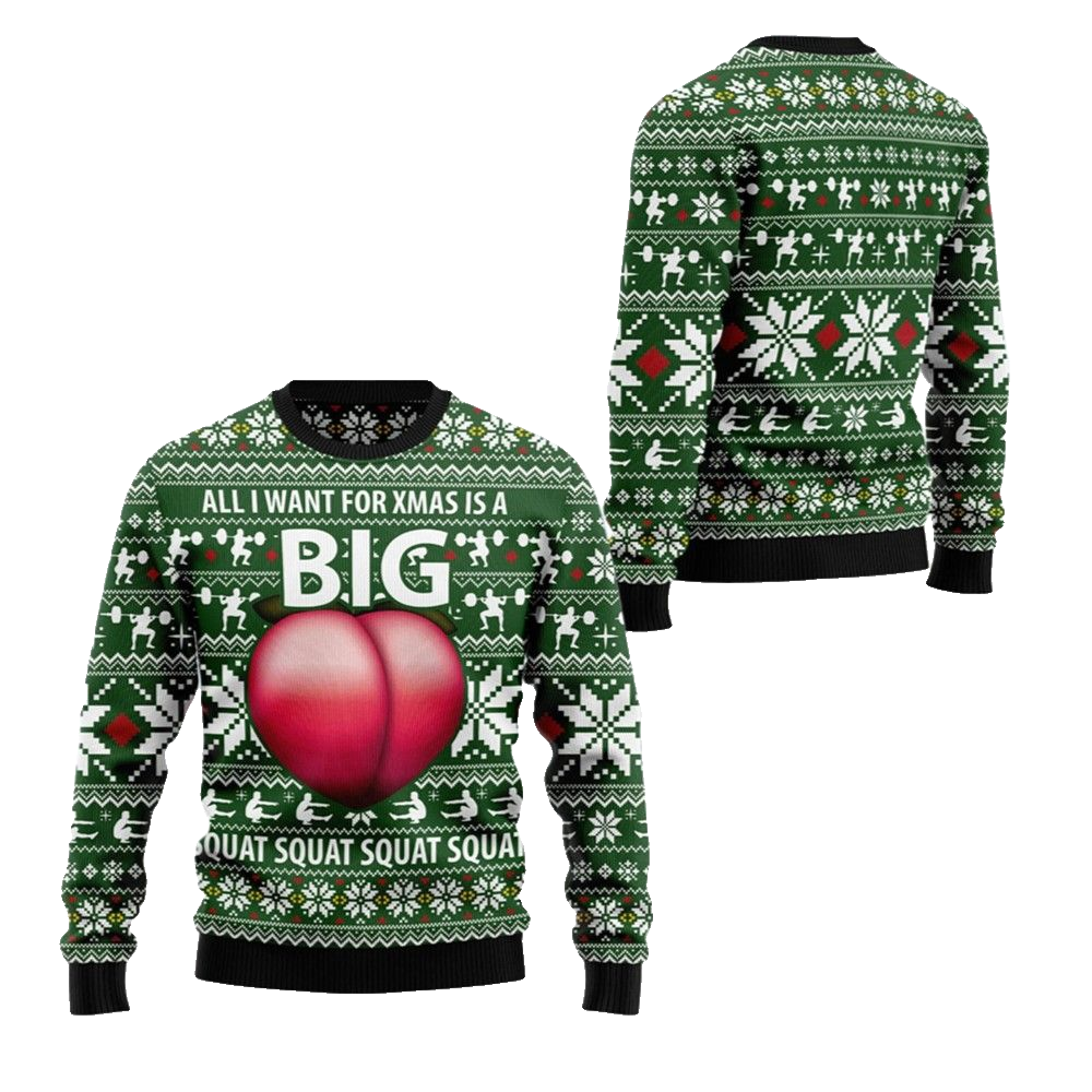 2026 Christmas All I Want For Xmas Is A Big Squat Ugly Christmas Sweater - Moonbestprint