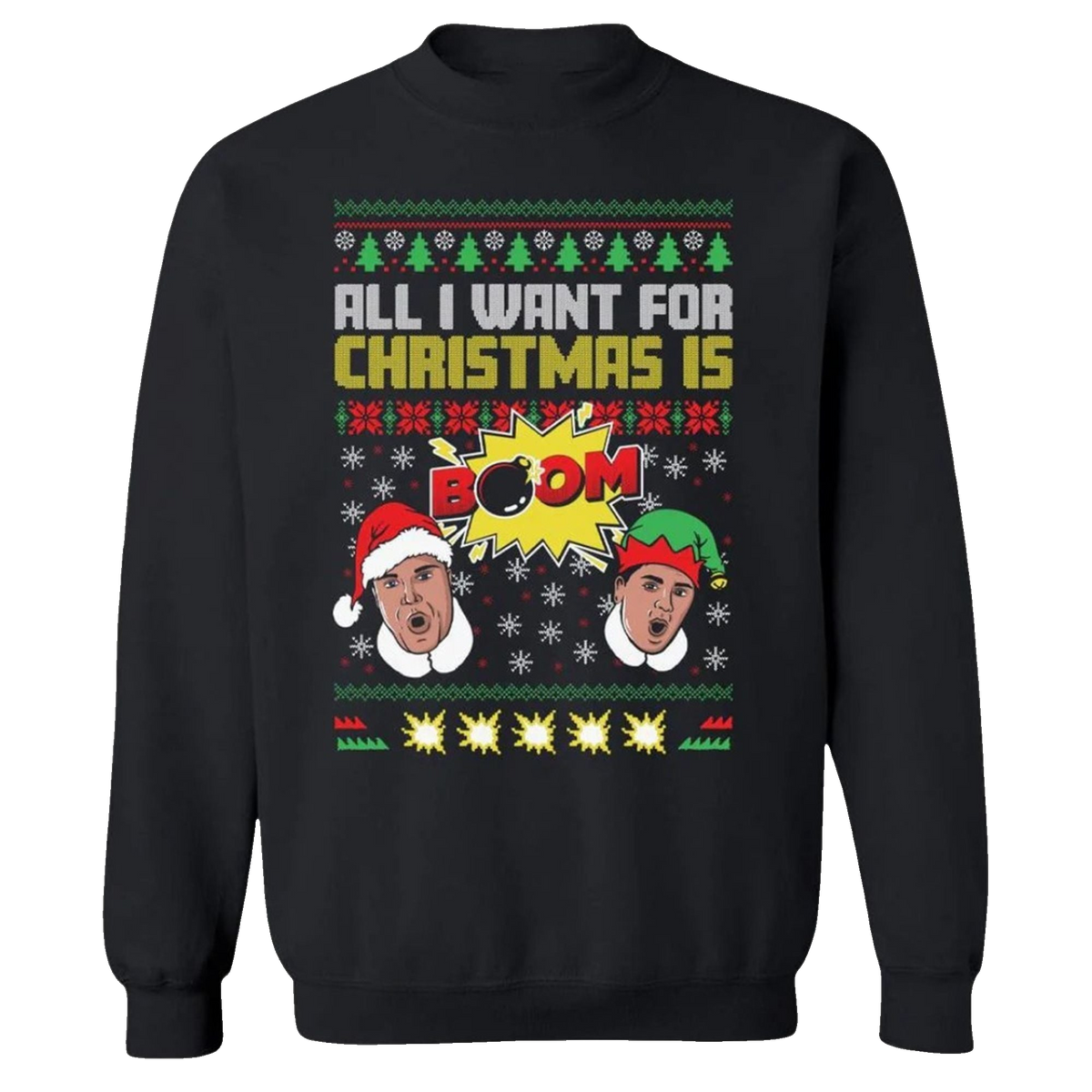 2026 Christmas All I Want For Christmas is BOOM II Ugly Sweater - Moonbestprint