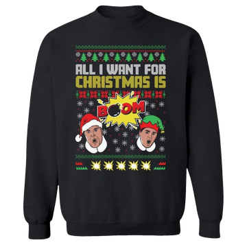 2026 Christmas All I Want For Christmas is BOOM II Ugly Sweater - Moonbestprint