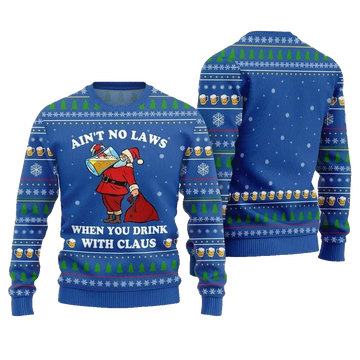 2026 Christmas Aint No Laws When You Drink With Claus Ugly Christmas Sweater - Moonbestprint