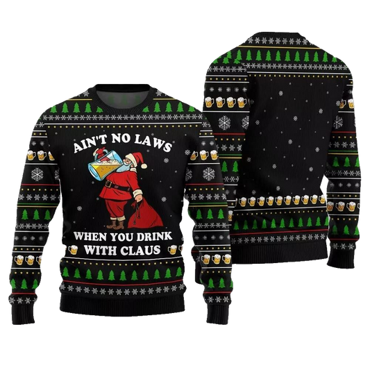2026 Christmas Aint No Laws When You Drink With Claus Ugly Christmas Sweater - Moonbestprint