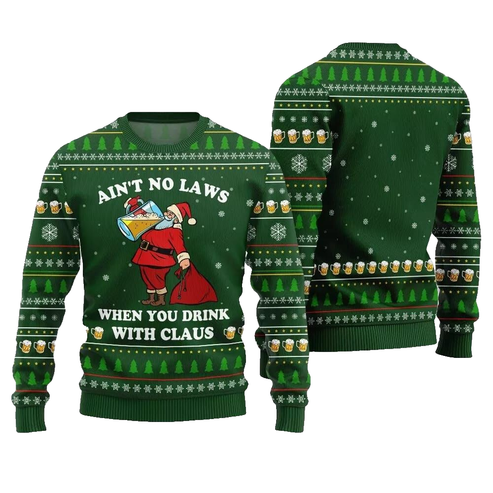 2026 Christmas Aint No Laws When You Drink With Claus Ugly Christmas Sweater - Moonbestprint