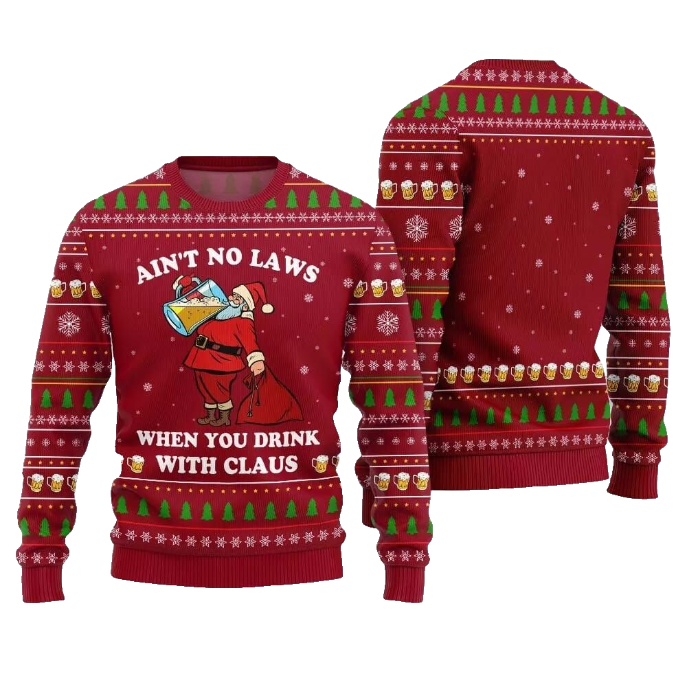 2026 Christmas Aint No Laws When You Drink With Claus Ugly Christmas Sweater - Moonbestprint