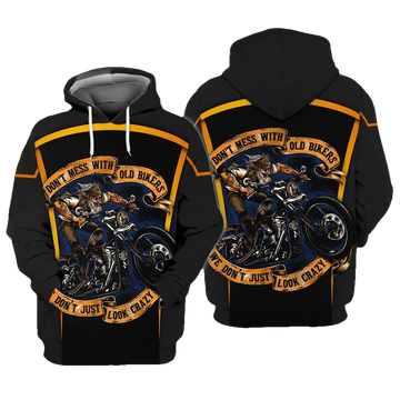 Old Biker Do Not Mess With Old Bikers Do Not Just Look Crazy For Men And Women 3d Hoodie Zip Hoodie Moonbestprint
