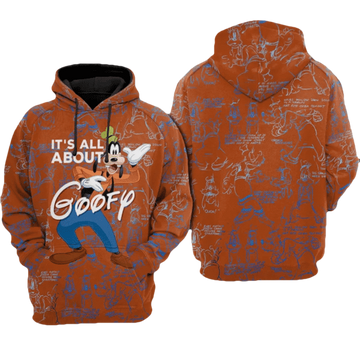 It's All About Goofy Disney 495 Fan Gift Stylist Unisex Cartoon Graphic Outfits Aop Hoodie 1119 Moonbestprint
