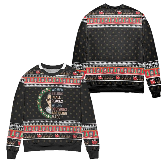 Woman Belong In All Places Where Decisions Are Being Made Ugly Christmas Sweater ? Black ? Usalast