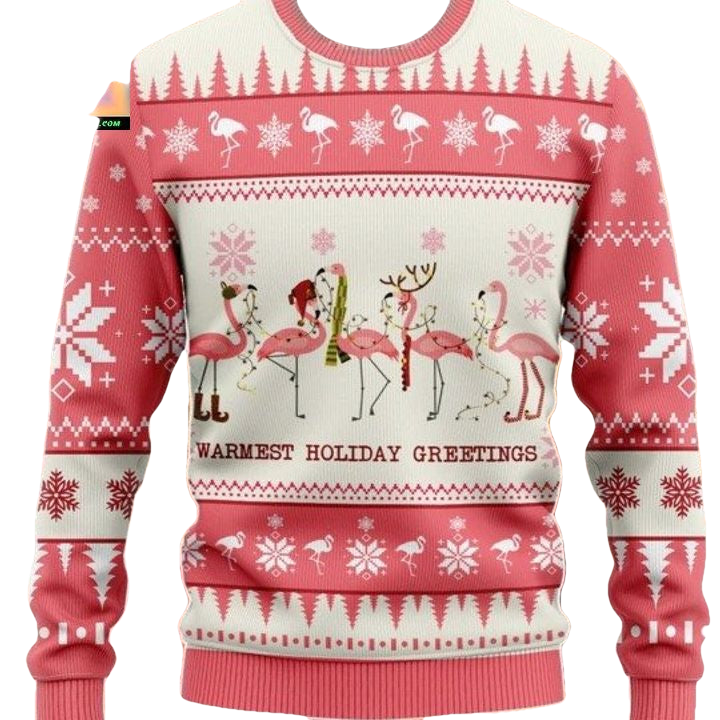 Warmest Holiday Greetings Flamingo Chritsmas Sweater Hoodie ? Usalast