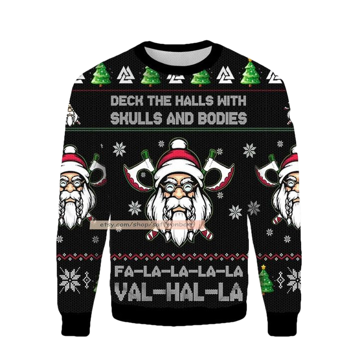 Viking Deck The Halls With Skulls And Bodies Falalala Valhalla 3d Ugly Christmas Sweater ? Usalast