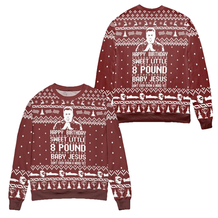 Ricky Bobby Happy Birthday Sweet Little 8 Pound Baby Jesus Ugly Christmas Sweater ? Red ? Usalast