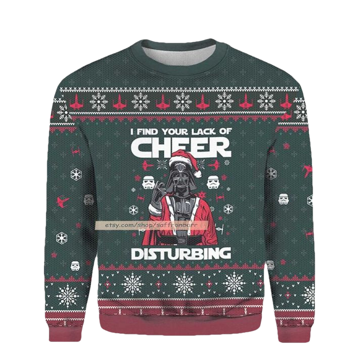 I Find Your Lack Of Cheer Disturbing Merry Christmas Ugly 3D Sweater ? Usalast