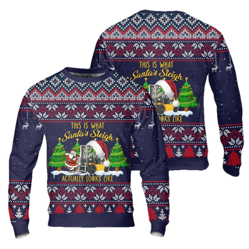 Forklift This Is What Santas Sleigh Actually Looks Like Christmas Sweater 3D ? Usalast