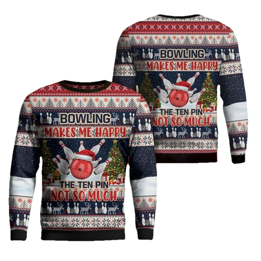 Bowling Makes Me Happy The Ten Pin Not So Much Christmas Sweater ? Usalast