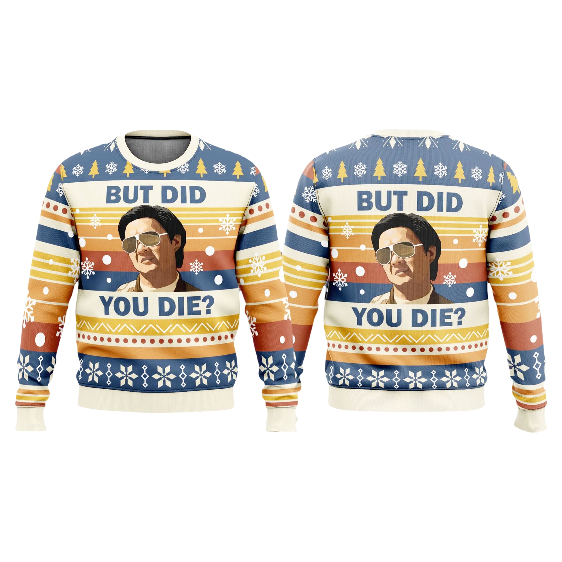 The Hangover But Did You Die Christmas Ugly Sweater - Moonbestprint