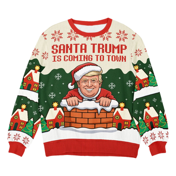 Santa Trump Is Coming To Town Ugly Christmas Sweater - Moonbestprint