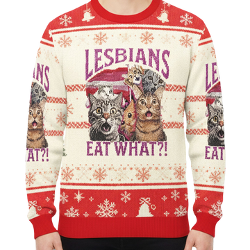 Lesbians Eat What Ugly Christmas Sweater - Moonbestprint