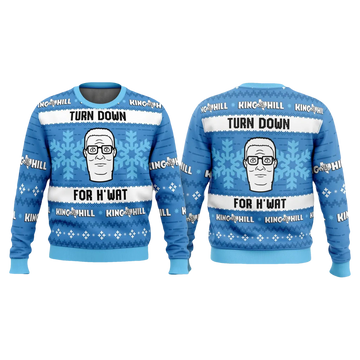 King of The Hill Hank Hill Turn Down For What Ugly Sweater - Moonbestprint
